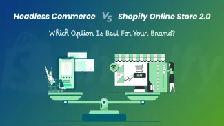 Headless_Commerce_Vs._Shopify_Online_Store_2